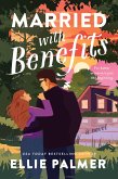 Married with Benefits (eBook, ePUB)