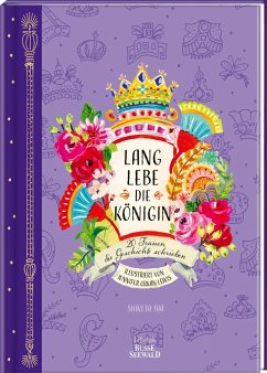 Cover Lang lebe die Königin - 20 Frauen, die Geschichte schrieben  (Mängelexemplar)