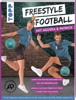 Cover Freestyle Football mit Aguska & Patrick. Lerne von den Weltmeistern  (Mängelexemplar)