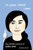 In Your Mind - The Infinite Universe of Yoko Ono (eBook, ePUB)