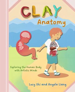 Cover Clay Anotomy: Exploring the Human Body with Artistic Minds (eBook, ePUB)