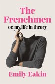 The Frenchmen (eBook, ePUB) The Frenchmen (eBook, ePUB)