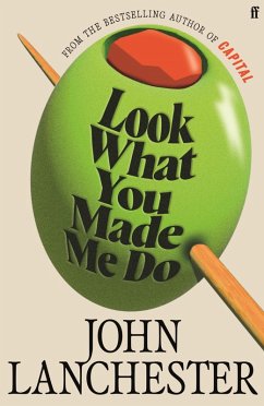 Look What You Made Me Do (eBook, ePUB) - Lanchester, John