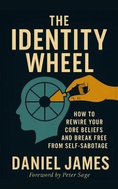 The Identity Wheel (eBook, ePUB) - James, Daniel The Identity Wheel (eBook, ePUB) - James, Daniel