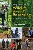 Perspectives on Wildlife Sound Recording (eBook, ePUB) Perspectives on Wildlife Sound Recording (eBook, ePUB)