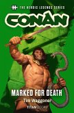 The Heroic Legends Series - Conan: Marked for Death (eBook, ePUB)