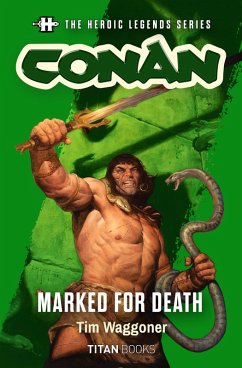 Cover The Heroic Legends Series - Conan: Marked for Death (eBook, ePUB)