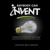 Anyone Can Invent (eBook, ePUB)