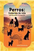 Perros: Instantes de vida (eBook, ePUB) Perros: Instantes de vida (eBook, ePUB)