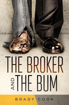 Cover The Broker and the Bum: A Modern Retelling of the Parable of the Rich Man and Lazarus (Parable Series, #1) (eBook, ePUB)