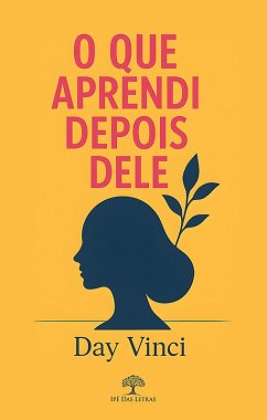 O que aprendi depois dele (eBook, ePUB) Cover O que aprendi depois dele (eBook, ePUB)