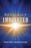 Radically Imprinted (eBook, ePUB) Radically Imprinted (eBook, ePUB)