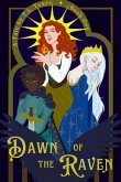Dawn of the Raven (eBook, ePUB) Dawn of the Raven (eBook, ePUB)