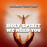 Holy Spirit We Need You (eBook, ePUB)
