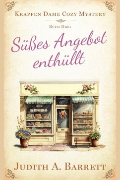 Süßes Angebot enthüllt (Krapfen Dame Cozy Mystery, #3) (eBook, ePUB) - Barrett, Judith A.