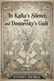 In Kafka's Silence, and Dostoevsky's Guilt (eBook, ePUB)
