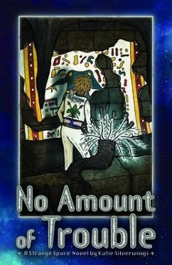 No Amount of Trouble (eBook, ePUB) - Silverwings, Katie