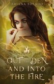 Out of the Den and Into the Fire (eBook, ePUB) Out of the Den and Into the Fire (eBook, ePUB)