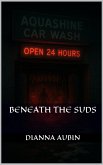 Beneath the Suds (eBook, ePUB)