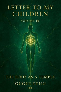 Letter To My Children (Volume Ten, #10) (eBook, ePUB) - Gugulethu Letter To My Children (Volume Ten, #10) (eBook, ePUB) - Gugulethu