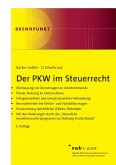 Der PKW im Steuerrecht (eBook, PDF) Der PKW im Steuerrecht (eBook, PDF)