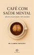 Café com Saúde Mental: 365 reflexões... - Bild 1