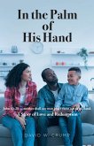 In the Palm of His Hand (eBook, ePUB) In the Palm of His Hand (eBook, ePUB)