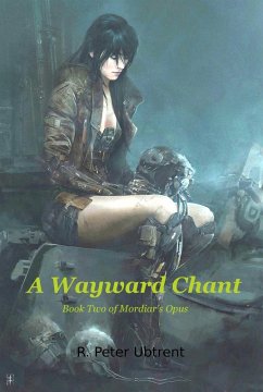 Cover A Wayward Chant (Mordiar's Opus, #2) (eBook, ePUB)
