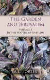 The Garden and Jerusalem - Volume 1 (eBook, ePUB)