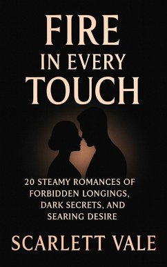 Fire in Every Touch (eBook, ePUB) - Vale, Scarlett