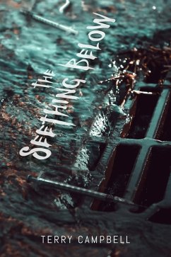 The Seething Below (eBook, ePUB) - Campbell, Terry The Seething Below (eBook, ePUB) - Campbell, Terry