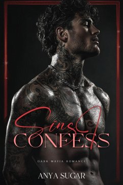 Cover Sins I Confess: Dark Mafia Romance (The Sin & Redemption Duet, #2) (eBook, ePUB)
