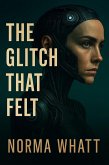The Glitch That Felt (eBook, ePUB)