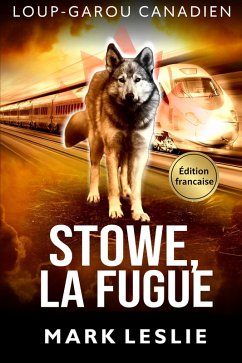 Cover Stowe, la fugue (Chroniques d'un loup-garou canadien, #2) (eBook, ePUB)