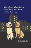 Marvelous Adventures with Marly and Aerie in New York City (eBook, ePUB)