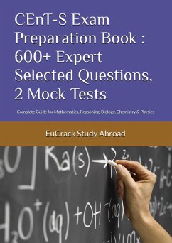 Cover CEnT-S Exam Preparation Book : 600+ Expert Selected Questions, 2 Mock Tests: Complete Guide for Mathematics, Reasoning, Biology, Chemistry & Physics (eBook, ePUB)