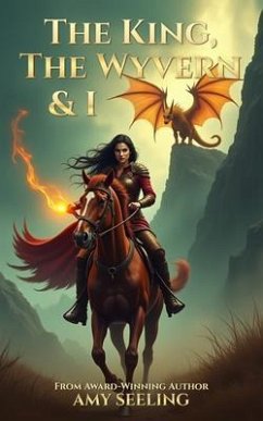Cover The King, the Wyvern and I (eBook, ePUB)