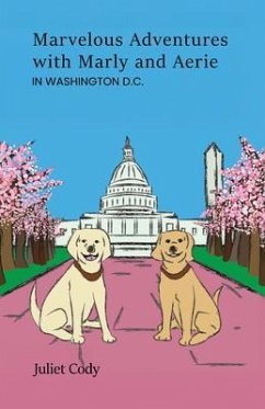 Cover Marvelous Adventures with Marly and Aerie in Washington D.C. (eBook, ePUB)
