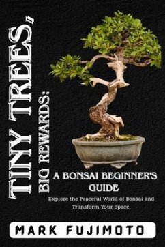 Tiny Trees, Big Rewards (eBook, ePUB) - Fujimoto, Mark
