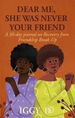 DEAR ME, SHE WAS NEVER YOUR FRIEND (eBook, ePUB) Cover DEAR ME, SHE WAS NEVER YOUR FRIEND (eBook, ePUB)