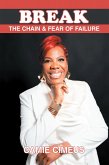 Break the Chain of Fear and Failure (eBook, ePUB)