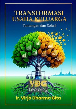 Transformasi Usaha Keluarga: Tantangan dan Solusi (eBook, ePUB) - Dg, Virja