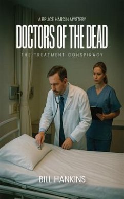 Cover A Bruce Hardin Mystery DOCTORS OF THE DEAD (eBook, ePUB)