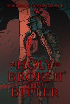Cover The Holy, The Broken, And The Bitter (eBook, ePUB)