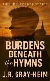 Burden Beneath The Hymns (eBook, ePUB)