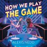 How We Play the Game (MP3-Download) - Bild 1
