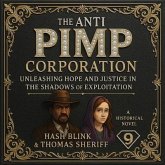 The Anti PIMP Corporation (eBook, ePUB) The Anti PIMP Corporation (eBook, ePUB)