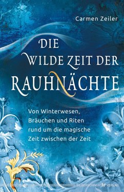 Die wilde Zeit der Rauhnächte (eBook, ePUB) Cover Die wilde Zeit der Rauhnächte (eBook, ePUB)