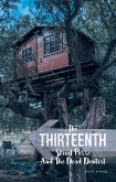 The Thirteenth Street Posse and the Dead Dentist (eBook, ePUB) The Thirteenth Street Posse and the Dead Dentist (eBook, ePUB)