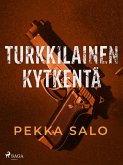 Turkkilainen kytkentä (eBook, ePUB)